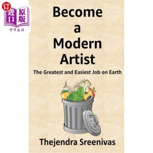 Artist 工作 地球上最伟大最简单 Job Modern Greatest The 成为一名现代艺术家 海外直订Become and Earth Easiest