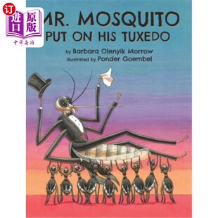 Mosquito Tuxedo Put His 蚊子先生穿上了燕尾服 海外直订Mr.