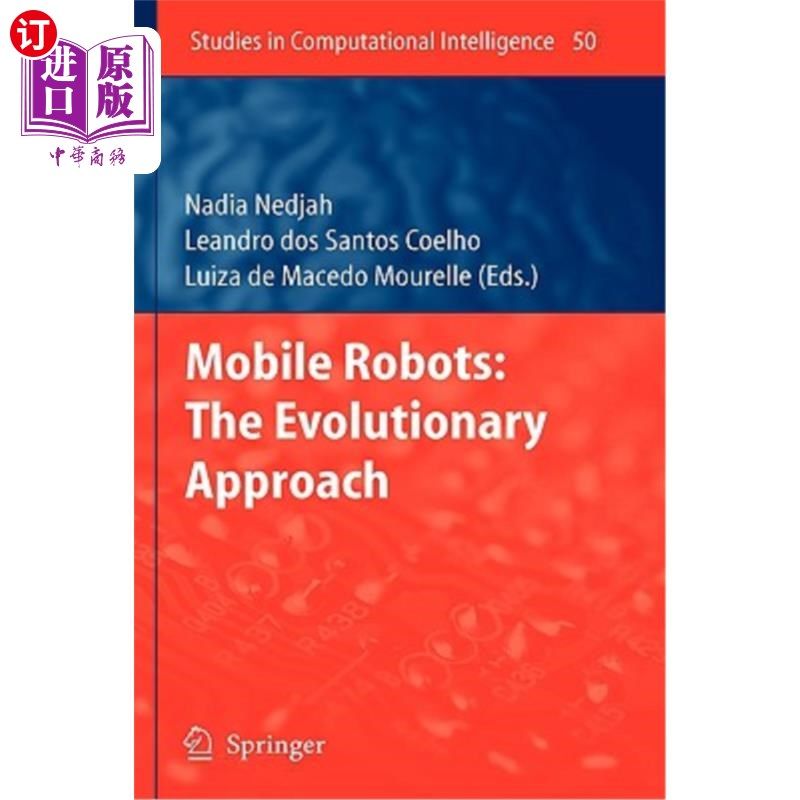 海外直订Mobile Robots: The Evolutionary Approach 移动机器人:进化方法