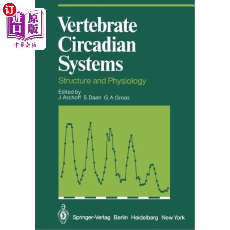 海外直订Vertebrate Circadian Systems: Structure and Physiology 脊椎动物昼夜节律系统:结构与生理学