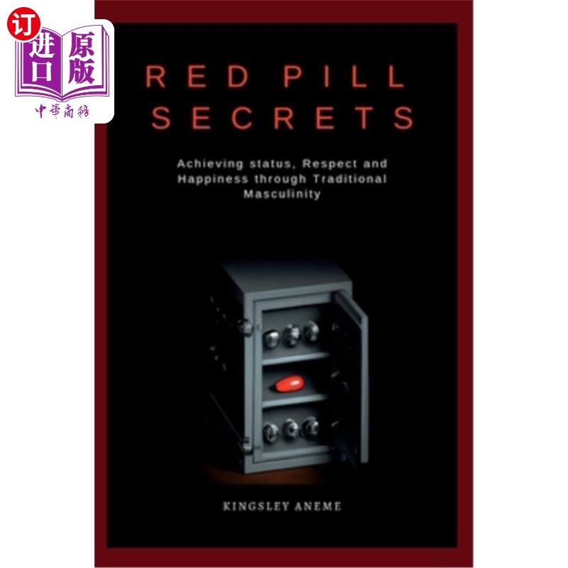海外直订医药图书Red Pill Secrets: Achieving status, Respect and Happiness through Traditional Ma 红色药丸秘密:通过
