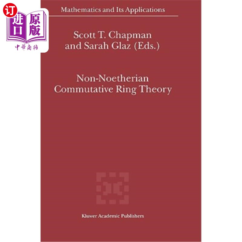 海外直订Non-Noetherian Commutative Ring Theory 非Noether交换环理论
