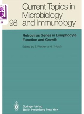 海外直订医药图书Retrovirus Genes in Lymphocyte Function and Growth 逆转录病毒基因在淋巴细胞功能和生长中的作用