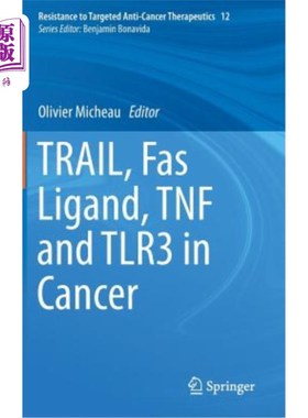 海外直订医药图书Trail, Fas Ligand, Tnf and Tlr3 in Cancer Trail, Fas配体，Tnf和Tlr3在癌症中的作用