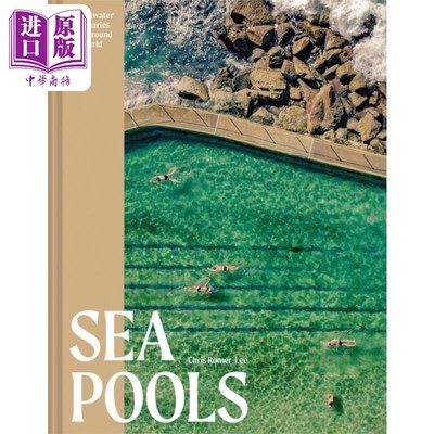 现货 海水泳池 来自世界各地的 66 个海水保护区 Sea Pools 英文原版 Chris Romer Lee 户外游泳 历史资料【中商原版】