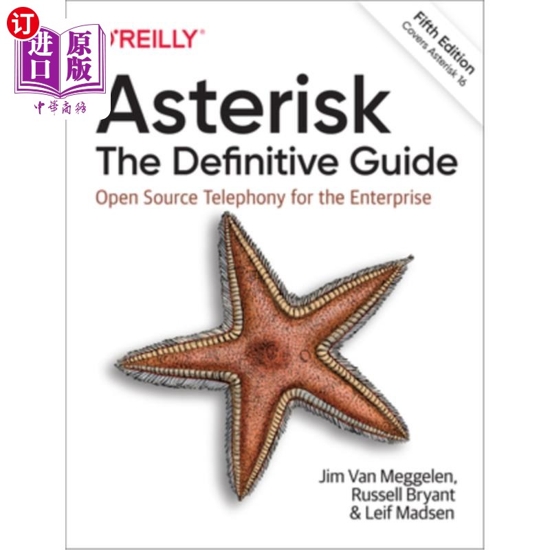 海外直订Asterisk: The Definitive Guide: Open Source Telephony for the Enterprise 星号:面向企业的开源电话