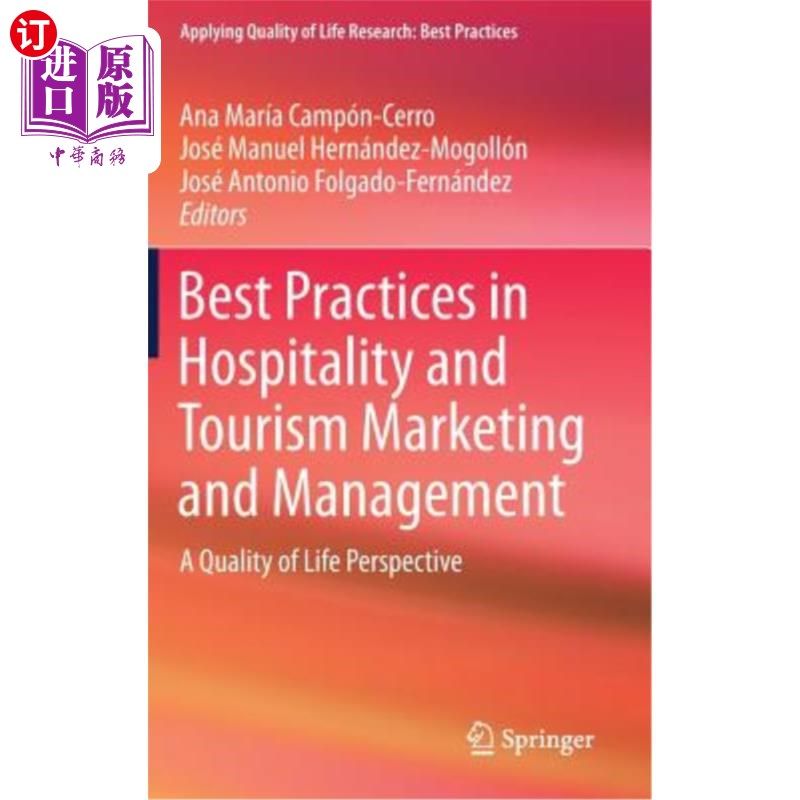 海外直订Best Practices in Hospitality and Tourism Marketing and Management: A Quality of 酒店和旅游营销和管理的最佳