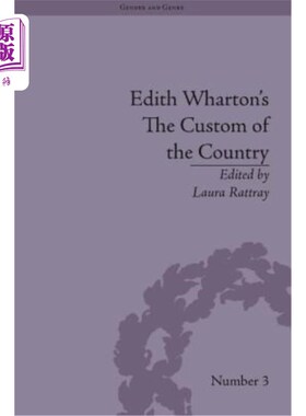 海外直订Edith Wharton's the Custom of the Country: A Reassessment 伊迪丝·华顿的《国家习俗:重新评价》