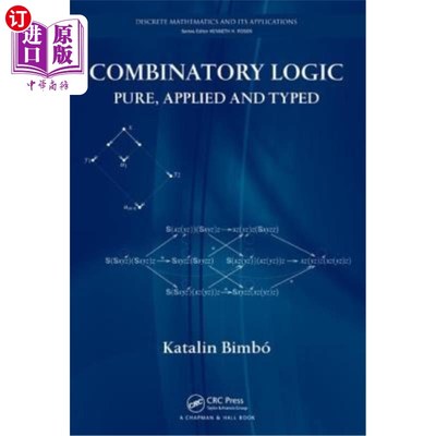 海外直订Combinatory Logic: Pure, Applied and Typed 组合逻辑：纯逻辑、应用逻辑和类型逻辑