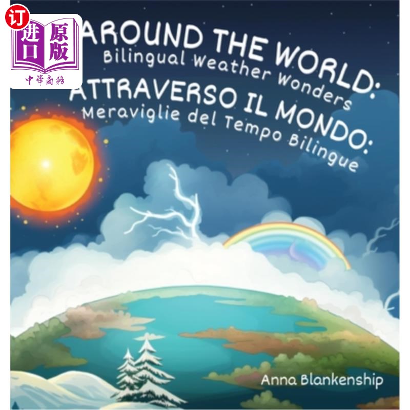 海外直订Around the World: Bilingual Weather Wonders / Attraverso il Mondo: Meraviglie de 世界各地：双语天气奇观/世