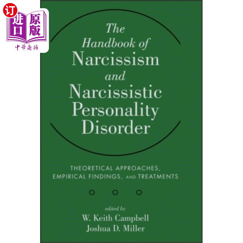 海外直订医药图书Handbook of Narcissism and Narcissistic Personal... 自恋和自恋型人格障碍手册-理论方法，实证结果和治