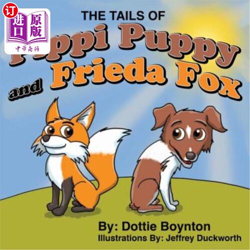 海外直订The Tails of Pippi Puppy and Frieda Fox 皮皮小狗和弗里达狐狸的尾巴