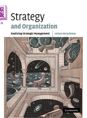 海外直订Strategy and Organization: Realizing Strategic Management 战略与组织：实现战略管理