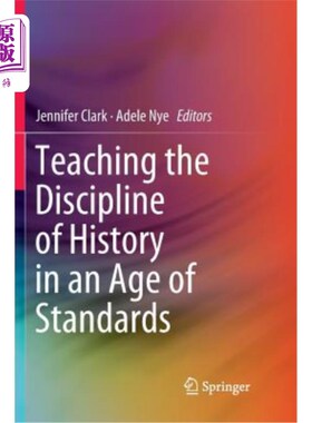 海外直订Teaching the Discipline of History in an Age of Standards 在标准时代教授历史学科