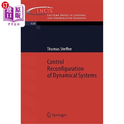 海外直订Control Reconfiguration of Dynamical Systems: Linear Approaches and Structural T 动力系统的控制重构：线性方