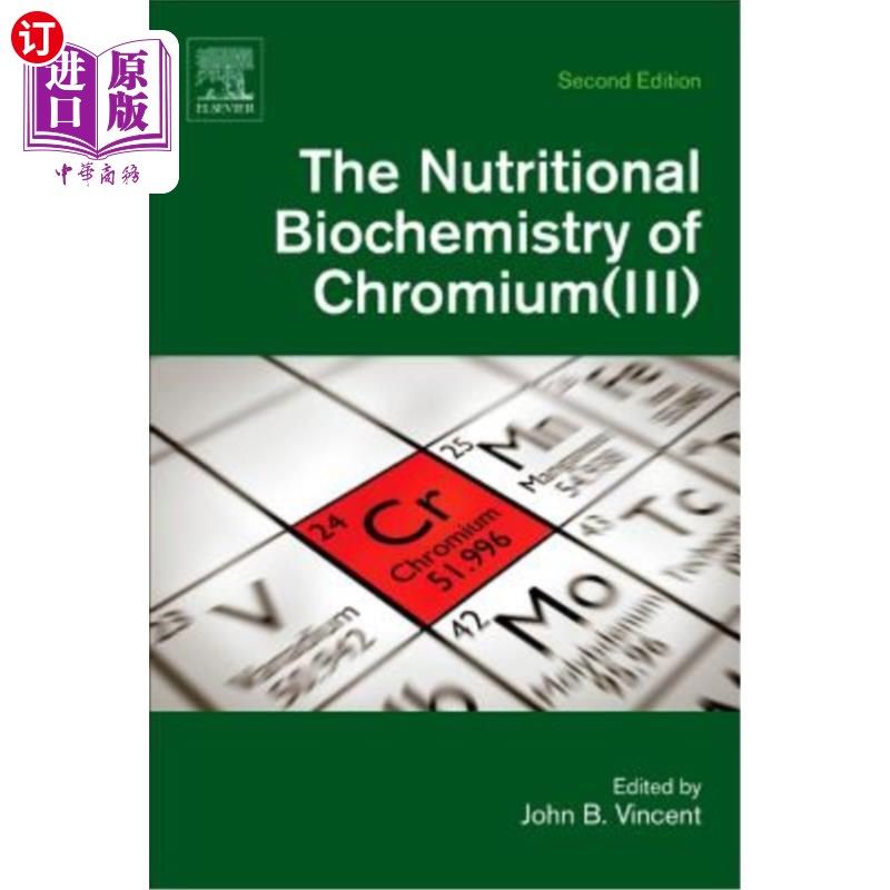 海外直订The Nutritional Biochemistry of Chromium(iii) 铬的营养生物化学（iii）