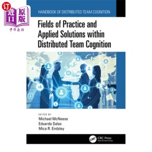 团队 Solutions 分布式 Distributed Within Applied Team 实践领域和应用解决方 Practice 海外直订Fields Cognition and