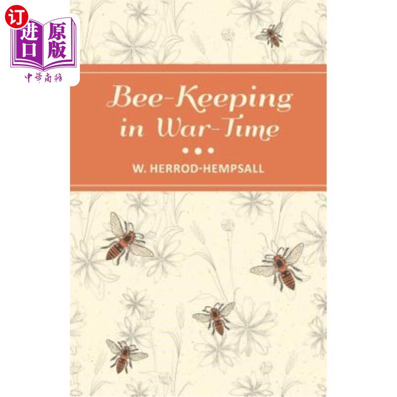 海外直订Bee-Keeping in War-Time 战时养蜂