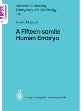 海外直订医药图书A Fifteen-Somite Human Embryo 15个体节的人类胚胎