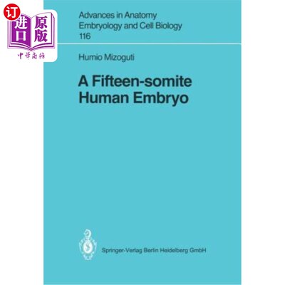海外直订医药图书A Fifteen-Somite Human Embryo 15个体节的人类胚胎