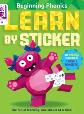 海外直订Learn by Sticker: Beginning Phonics: Use Phonics to Create 10 Friendly Monsters! 学习贴纸:开始拼读:使用拼读