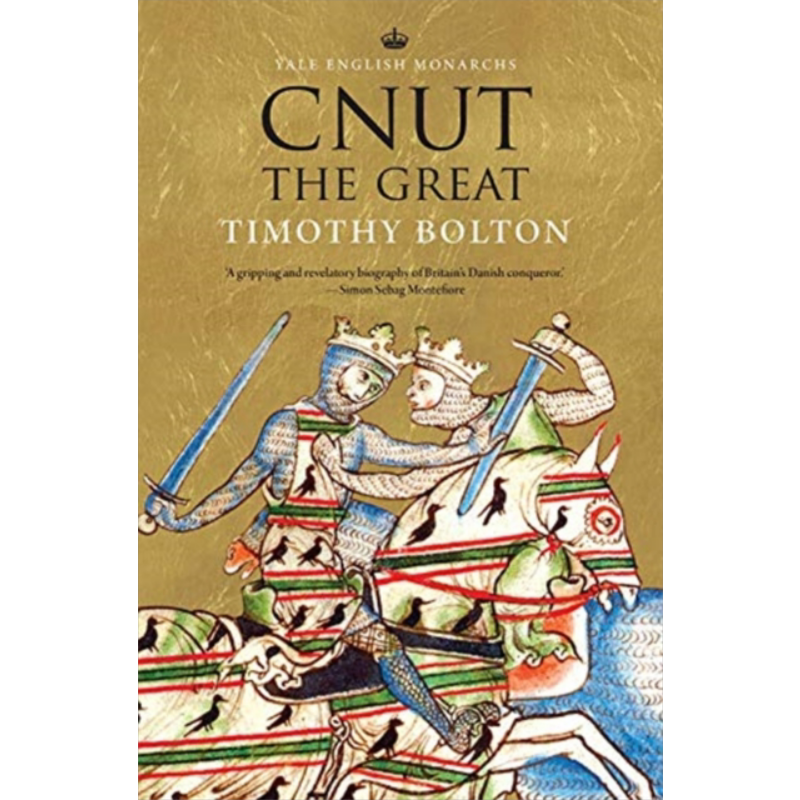 现货 耶鲁君王系列 克努特大帝 英文原版 Cnut the Great Timothy Bolton【中商原版】