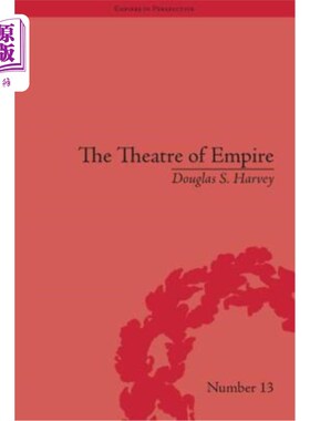 海外直订The Theatre of Empire: Frontier Performances in America, 1750-1860 帝国剧院:1750-1860年美国的边疆表演
