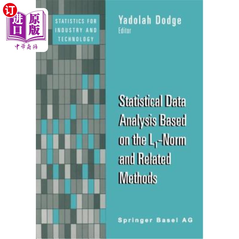 海外直订Statistical Data Analysis Based on the L1-Norm and Related Methods 基于L1范数的统计数据分析及相关方法