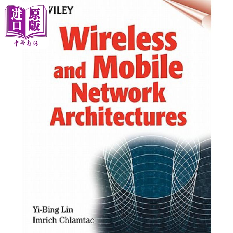 预售 无线与移动网络架构 Wireless And Mobile Network Architectures Yi-Bing Lin 英文原版 中商原版