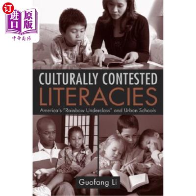 海外直订Culturally Contested Literacies: America's Rainbow Underclass and Urban Schools 文化争议文学：美国彩虹下层