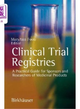 海外直订医药图书Clinical Trial Registries: A Practical Guide for Sponsors and Researchers of Med 临床试验注册:医药