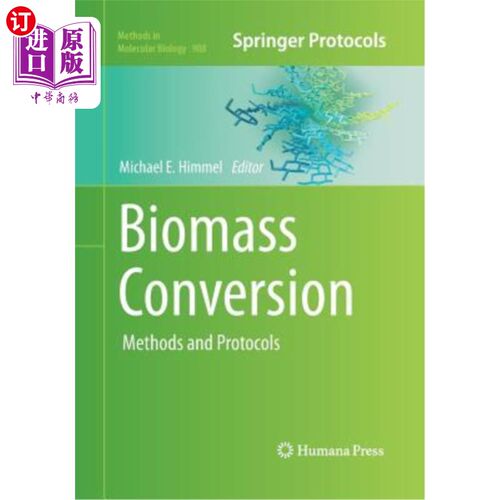 海外直订Biomass Conversion: Methods and Protocols 生物质转化：方法和协议
