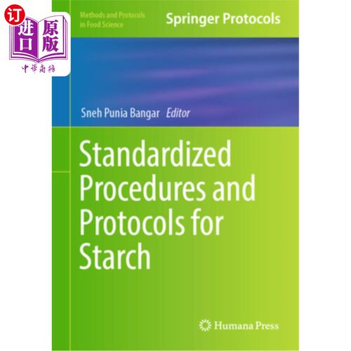 海外直订Standardized Procedures and Protocols for Starch Standardized Procedures and Protocols for