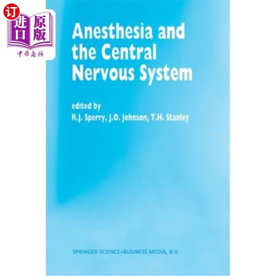 海外直订医药图书Anesthesia and the Central Nervous System: Papers Presented at the 38th Annual P 麻醉与中枢神经系统