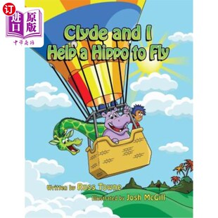 Help Hippo 海外直订Clyde Fly 克莱德和我帮助河马飞起来 and