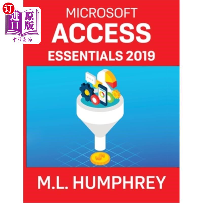 海外直订Access Essentials 2019 2019年获得生活必需品