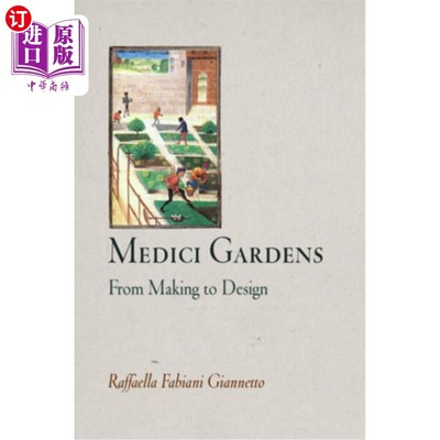 海外直订Medici Gardens: From Making to Design 美第奇花园:从制作到设计