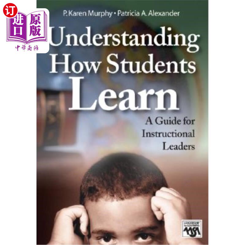 海外直订Understanding How Students Learn: A Guide for Instructional Leaders 了解学生的学习方式：教学领导者指南