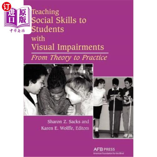 海外直订Teaching Social Skills to Students with Visual Impairments: From Theory to Pract 视觉障碍学生社交技能教学：