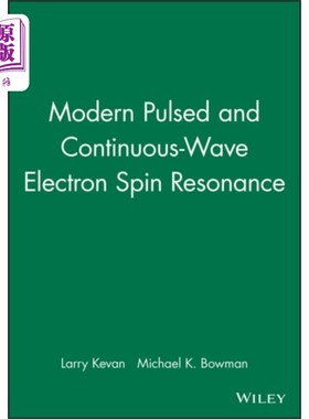海外直订Modern Pulsed and Continuous-Wave Electron Spin ... 现代脉冲和连续波电子自旋共振
