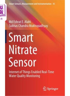 海外直订Smart Nitrate Sensor: Internet of Things Enabled Real-Time Water Quality Monitor 智能硝酸盐传感器：物联网实
