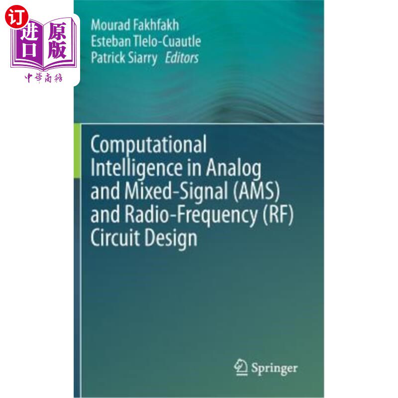 海外直订Computational Intelligence in Analog and Mixed-Signal (Ams) and Radio-Frequency  模拟和混合信号(Ams)中的计