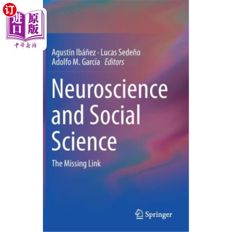 海外直订Neuroscience and Social Science: The Missing Link 神经科学与社会科学:缺失的一环