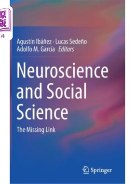 海外直订Neuroscience and Social Science: The Missing Link 神经科学与社会科学:缺失的一环