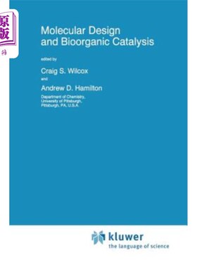 海外直订Molecular Design and Bioorganic Catalysis 分子设计与生物有机催化