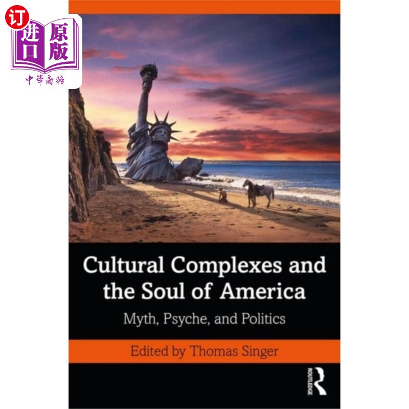 海外直订Cultural Complexes and the Soul of America 文化情结与美国的灵魂