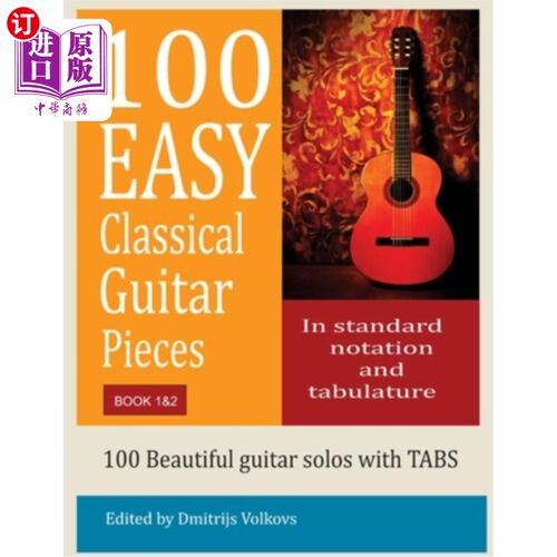 海外直订100 Easy Classical Guitar pieces Book 1&2: In standard notation and tablature 100简单的古典吉他作品1 2册：