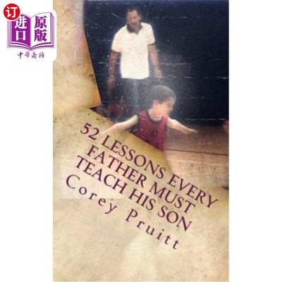海外直订52 Lessons Every Father Must Teach His Son 每个父亲都必须教给儿子52课