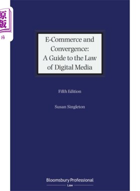 海外直订E-Commerce and Convergence: A Guide to the Law o... 电子商务与融合:数字媒体法则指南