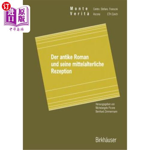 海外直订Der Antike Roman Und Seine Mittelalterliche Rezeption 不是